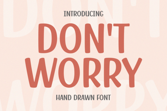 Don’t Worry: A Calm, Elegant Script Font for Thoughtful Editorial Design