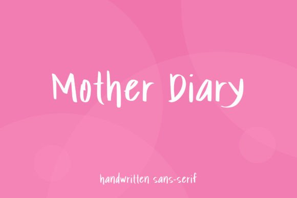 Mother Diary: A Handwritten Font That Brings Warmth to Digital Design